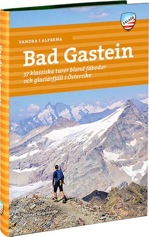 Calazo förlag Vandra i Alperna: Bad Gastein